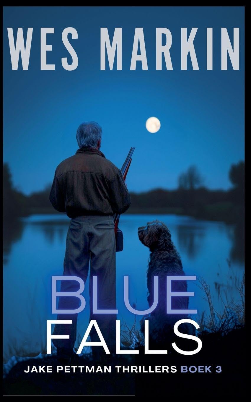 Blue Falls: 3 (Jake Pettman Thrillers)