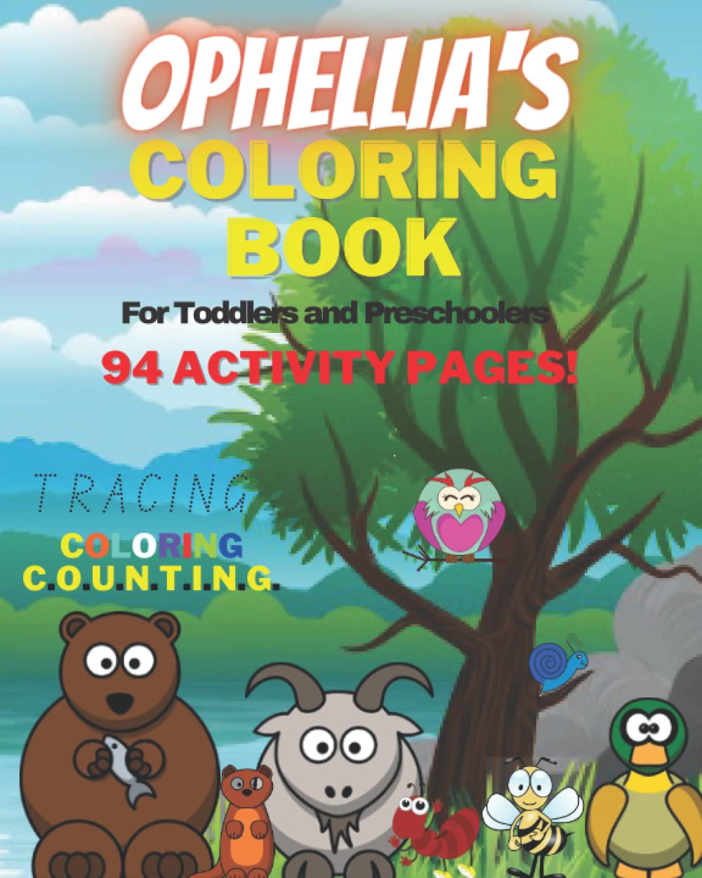 Ophellia's Coloring Book: 8 x 10 easy coloring pages for preschool and kindergarten children. (Children's books)