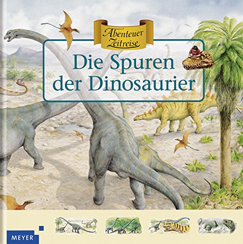 Die Spuren der Dinosaurier Die Spuren der Dinosaurier