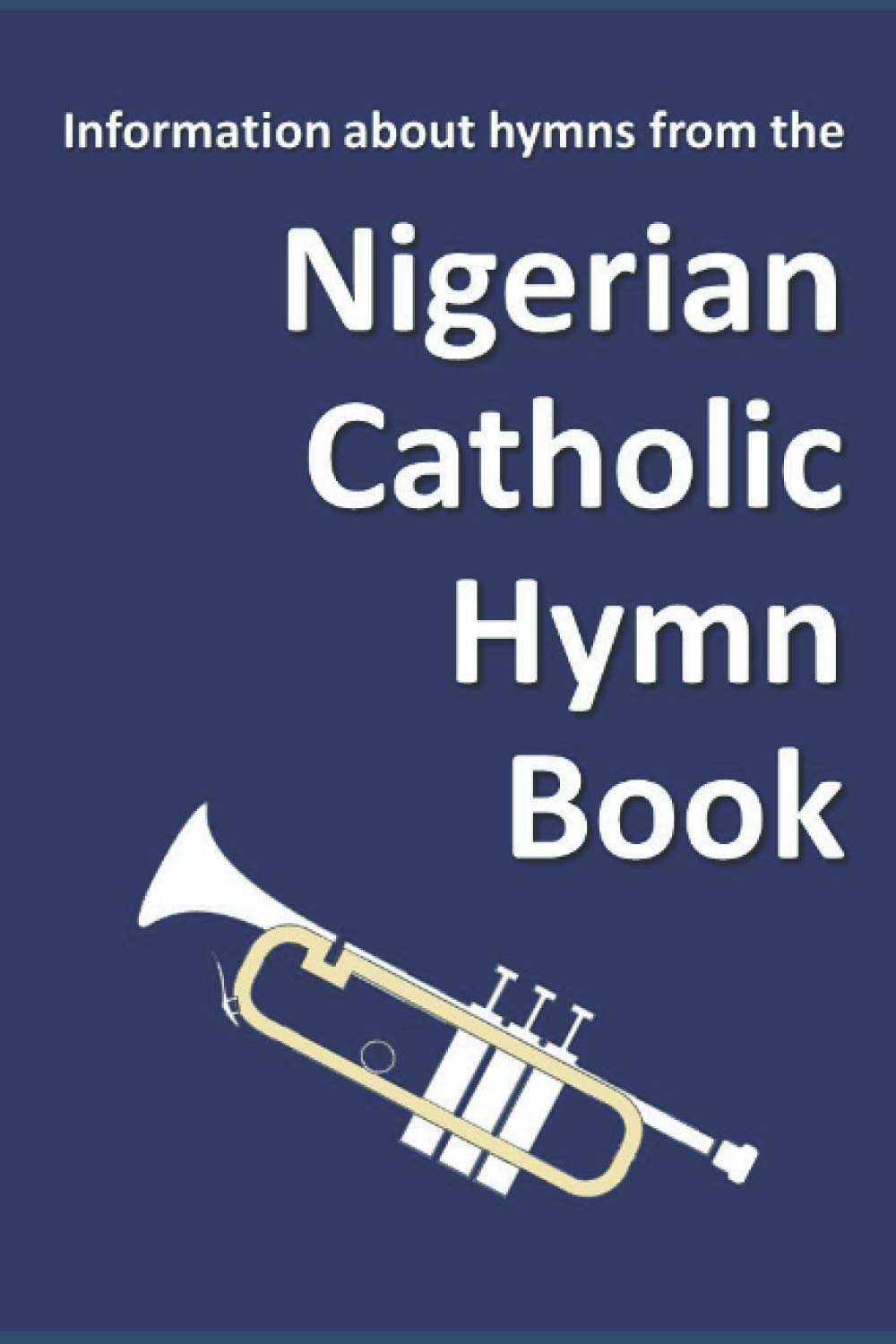 Information about hymns from the Nigerian Catholic Hymn Book