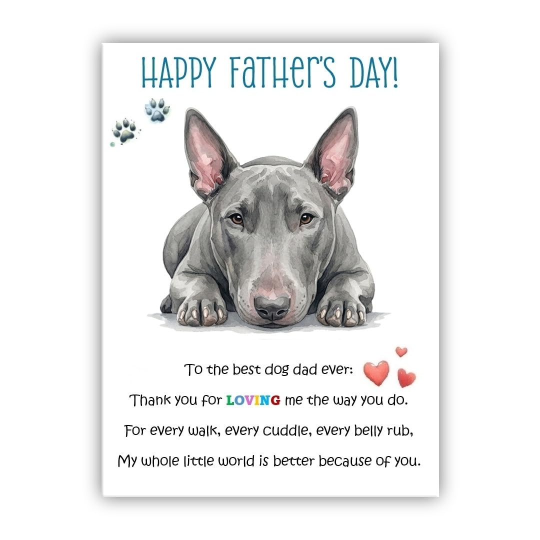 Father’s Day Card From the Dog. Multiple Breeds Available. Cute Fathers Day Pet Card. To The Best Dog Dad. (• Bull Terrier grey)