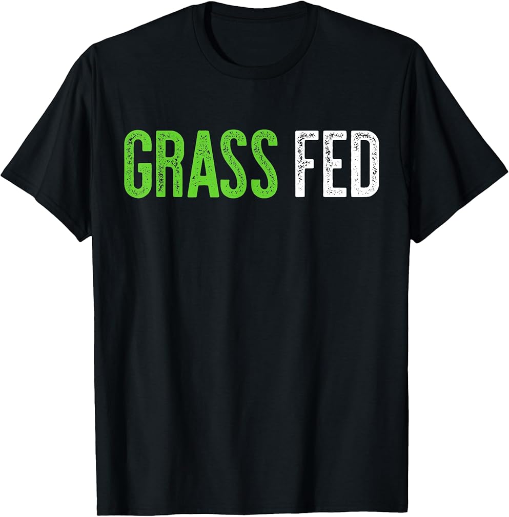 Grass Fed Shirt Men Women Kids Vegetarian T-Shirt