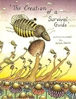 The creation of a survival guide (Volume 1) 1479134996 Book Cover