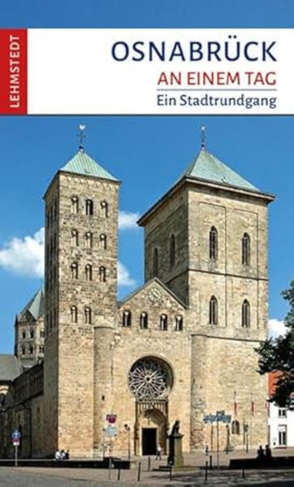 Osnabrück an einem Tag: Ein Stadtrundgang