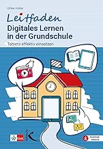 Leitfaden Digitales Lernen in der Grundschule: Tablets effektiv einsetzen