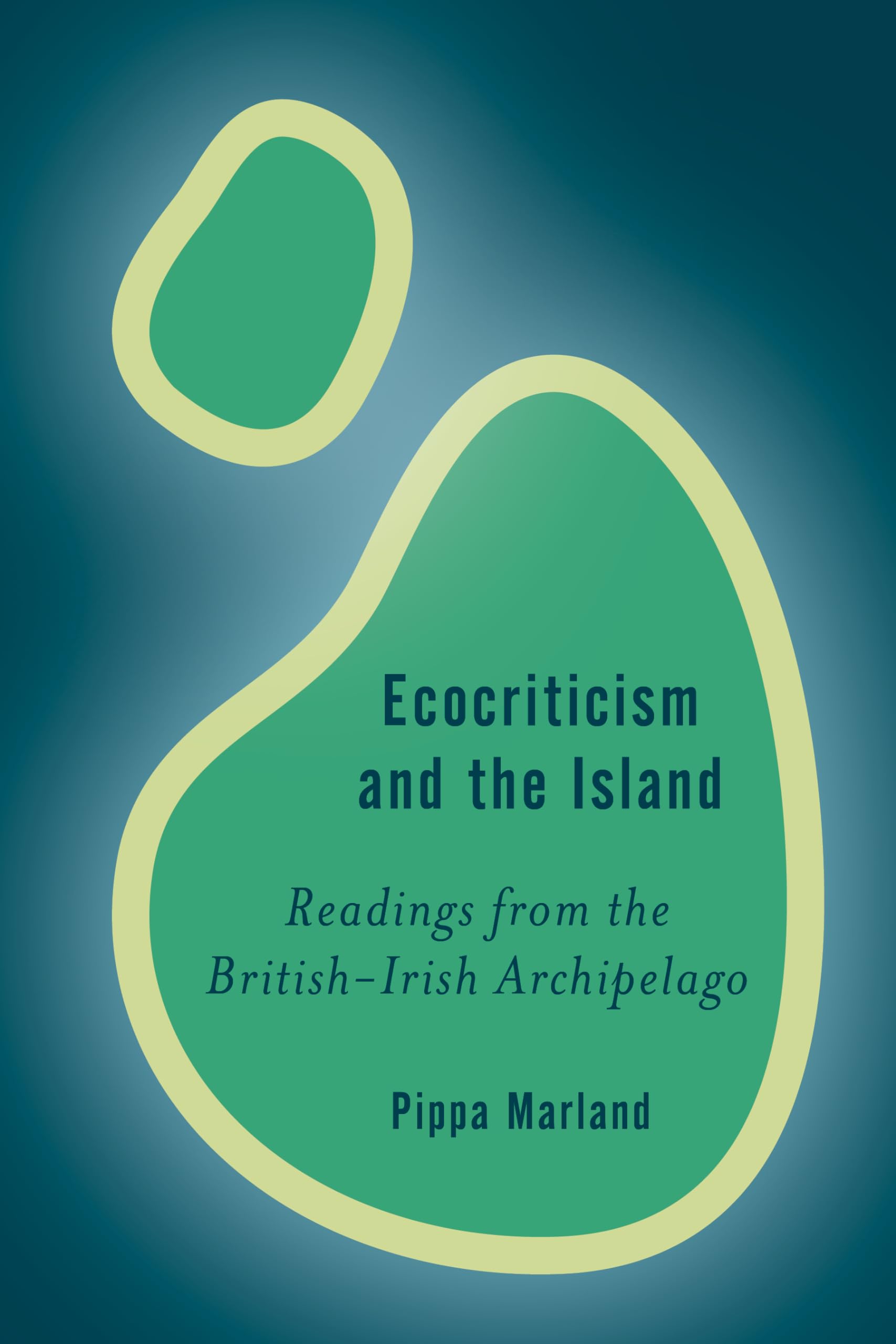 Buy Ecocriticism and the Island: Readings from the British-Irish Archipelago (Rethinking the Island) — BookShops.in