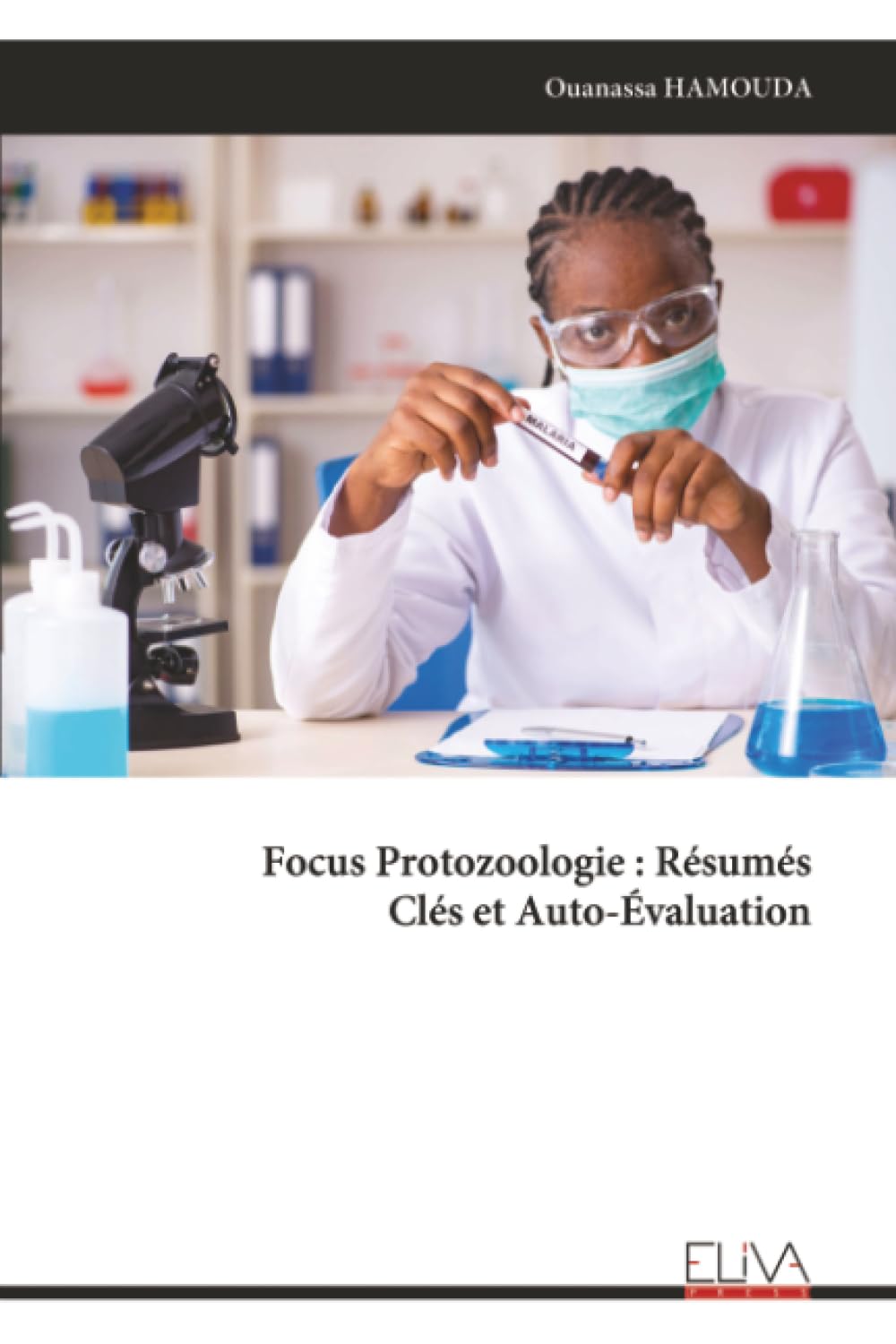 Focus Protozoologie : Résumés Clés et Auto-Évaluation