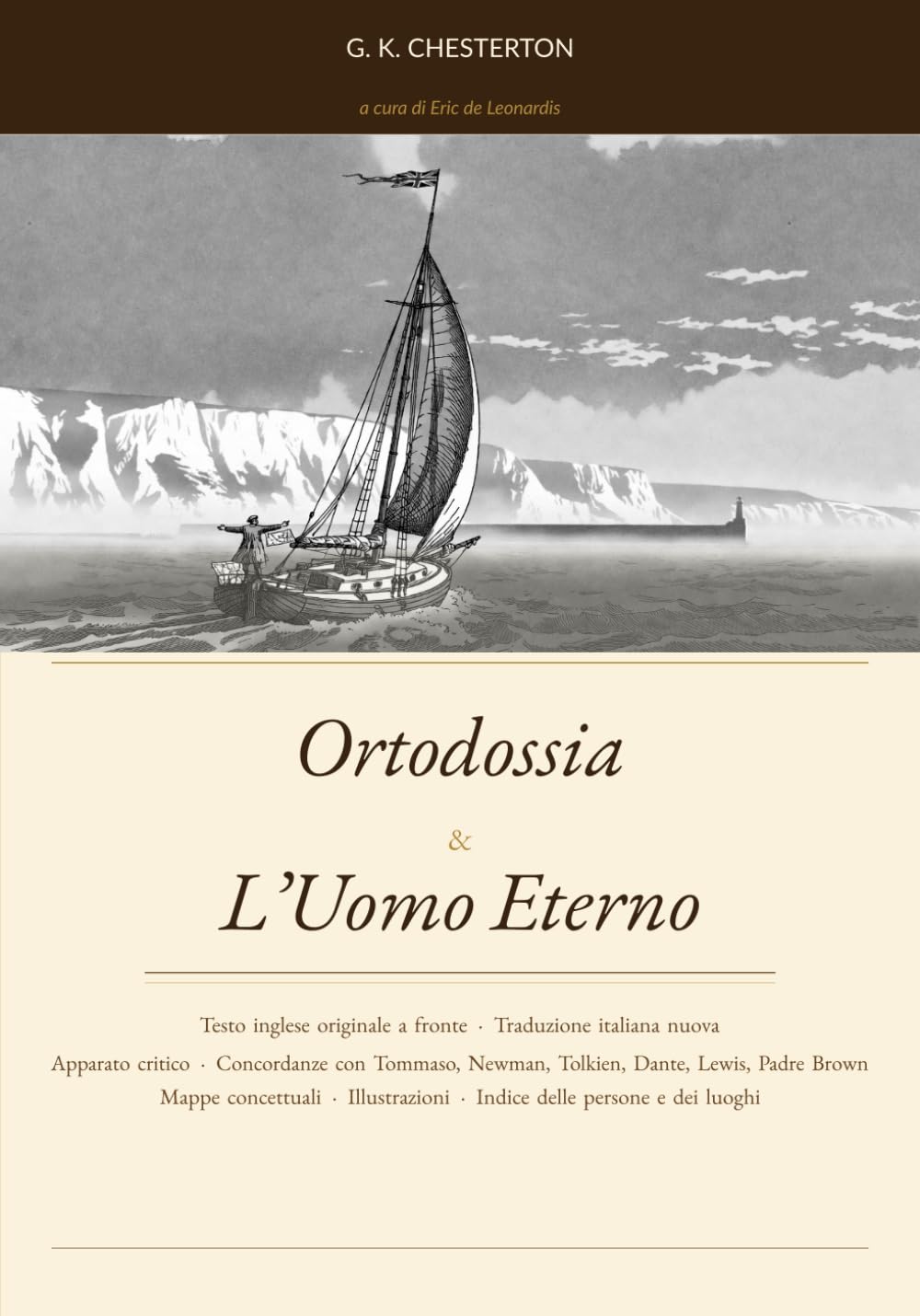 Ortodossia & L’Uomo Eterno: Edizione bilingue italiano/inglese con apparato tomistico e concordanze