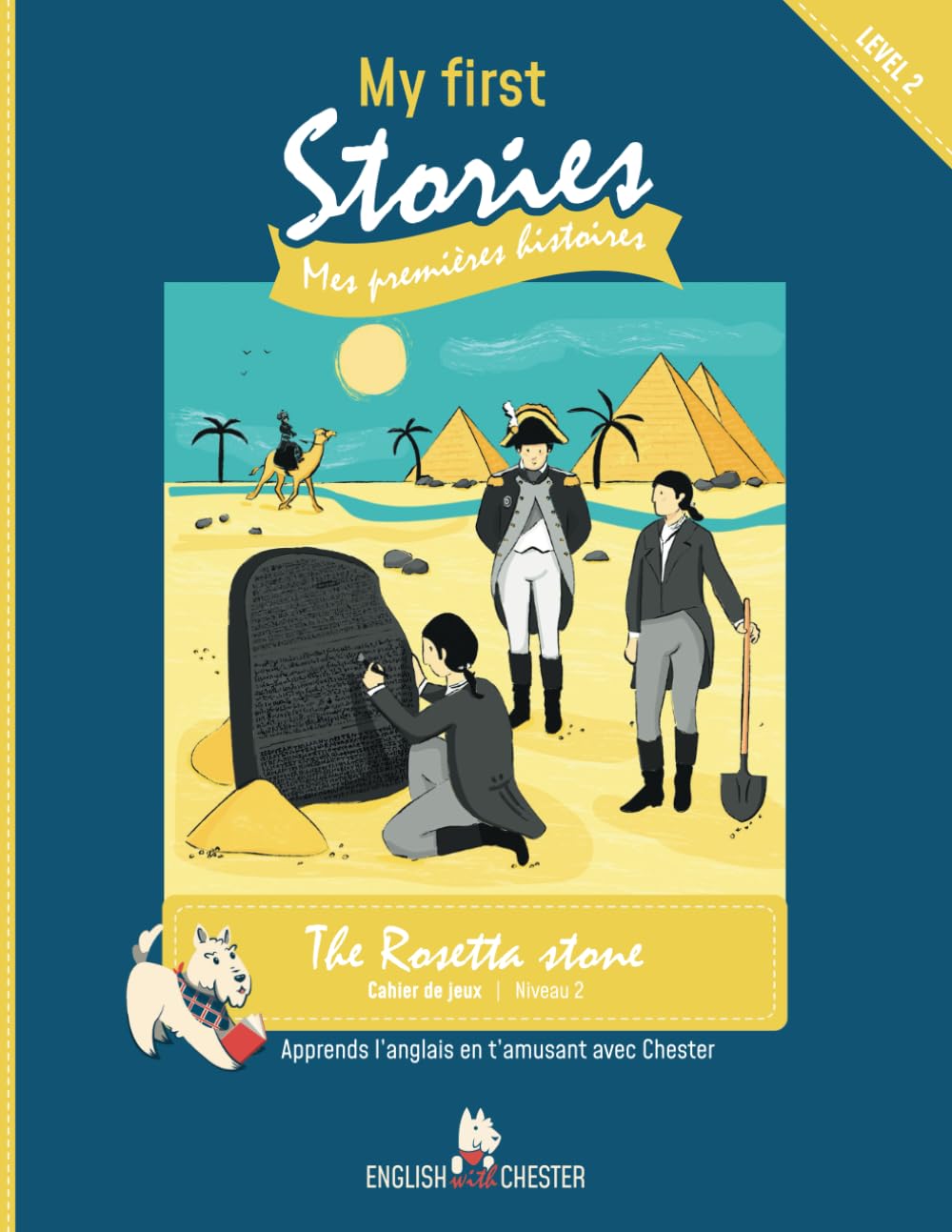 The Rosetta Stone: Cahier d'activites English with Chester, level 2 (French Edition)