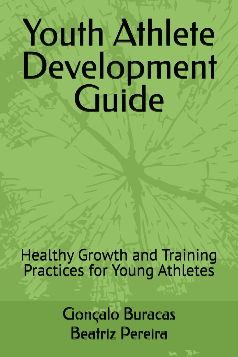 Youth Athlete Development Guide: Healthy Growth and Training Practices for Young Athletes