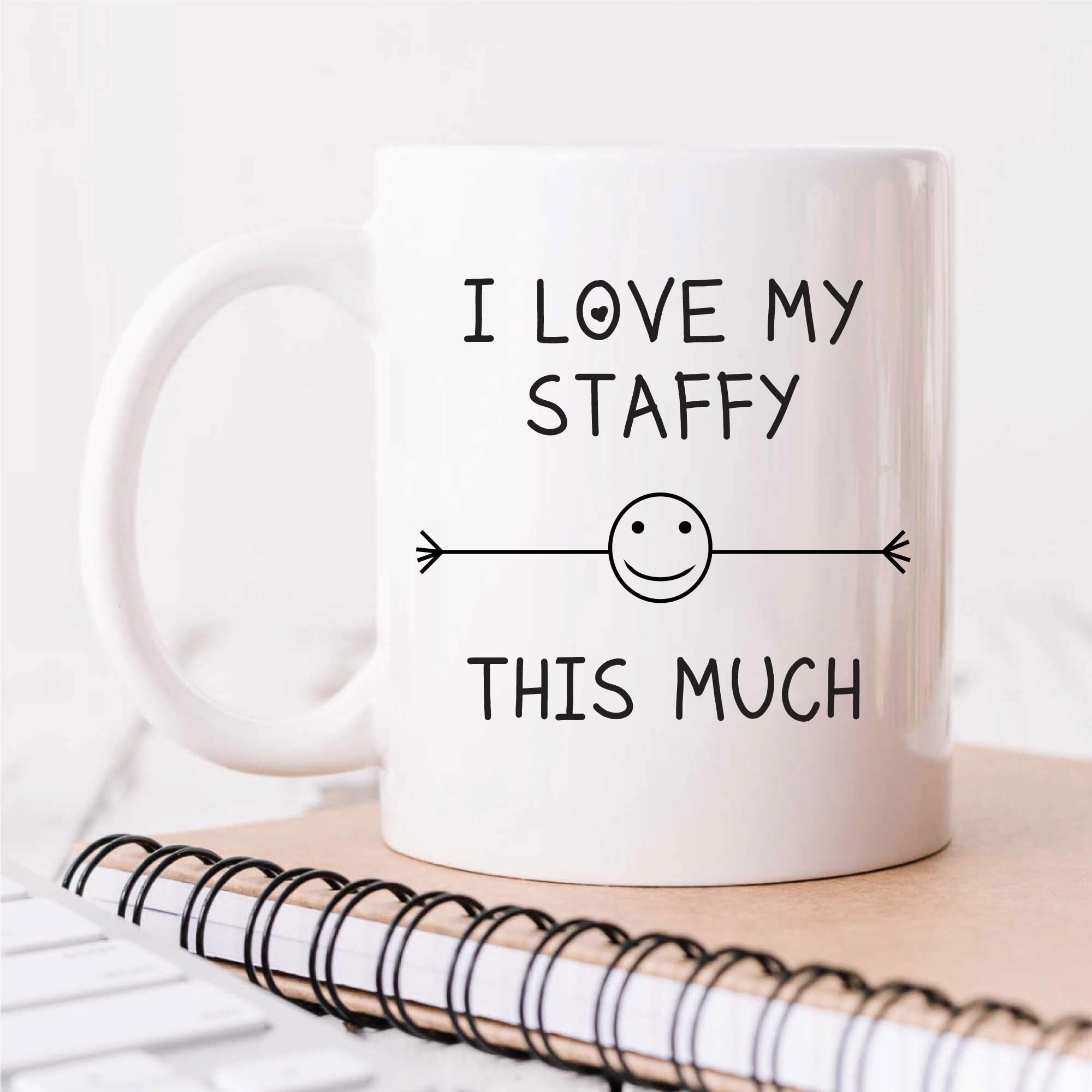 60 Second Makeover Limited Staffy Mug I Love My Staffy This Much Pet Present French Bull Dog Mum Dad
