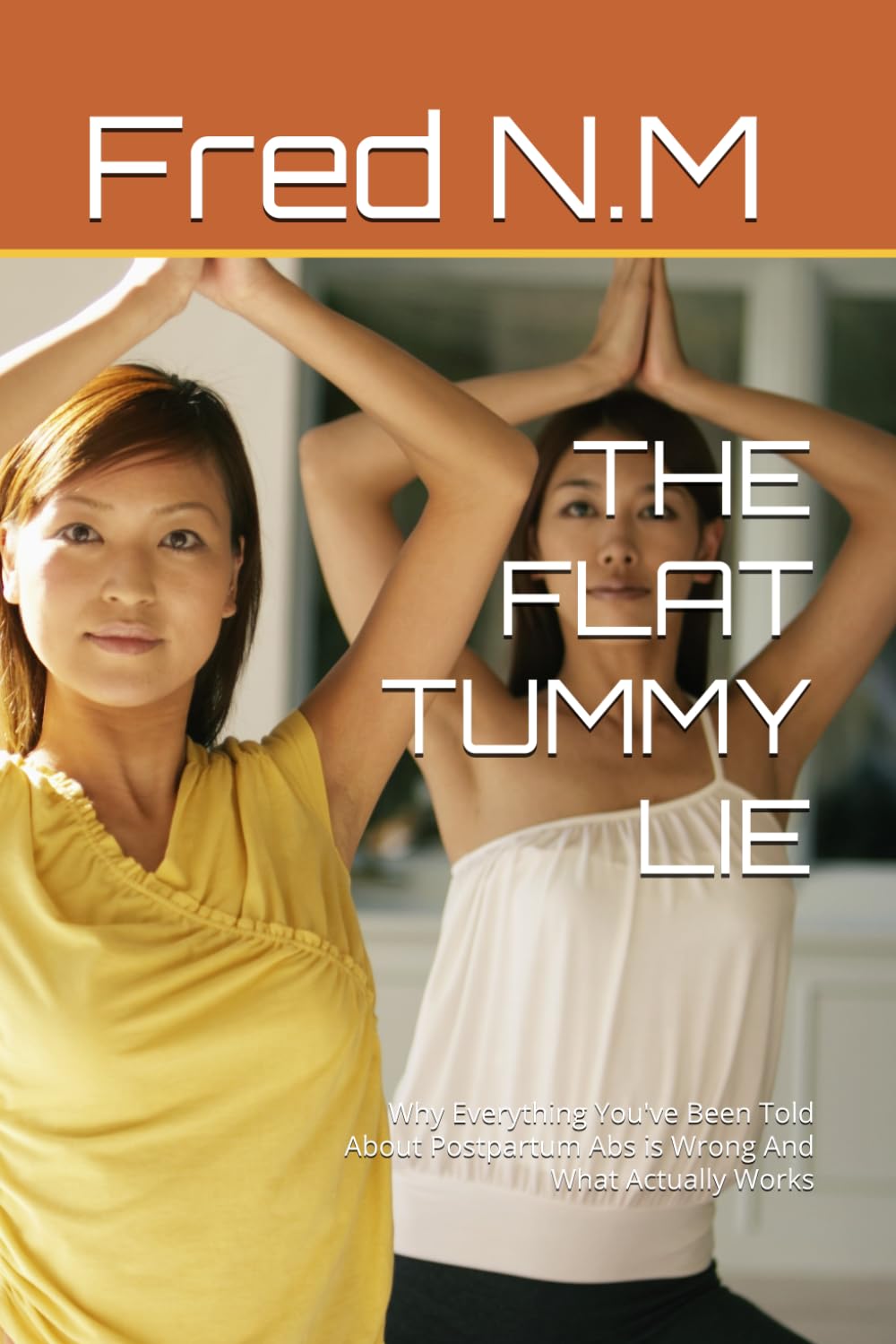 THE FLAT TUMMY LIE: Why Everything You've Been Told About Postpartum Abs is Wrong And What Actually Works