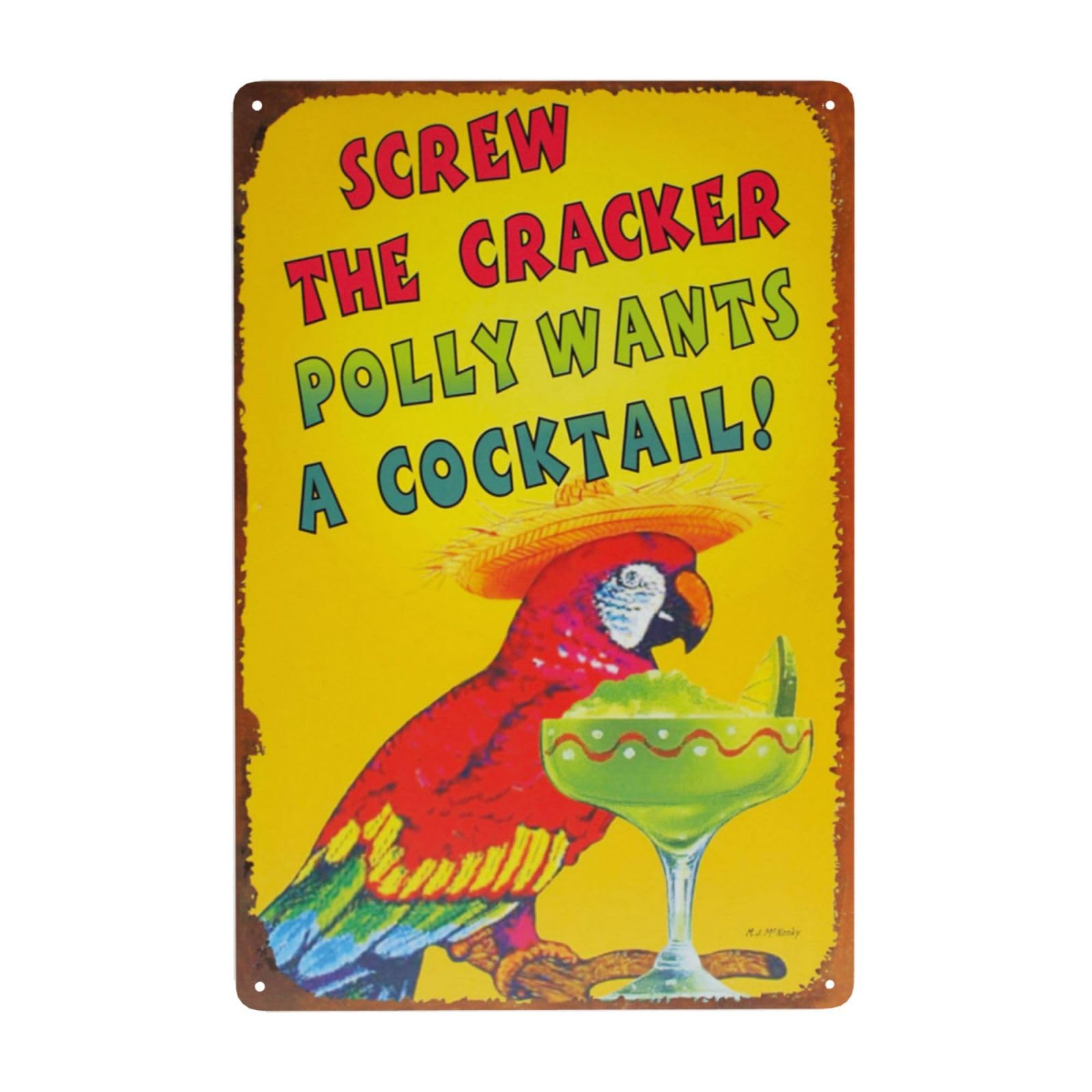 Vintage Metal Sign, Screw The Cracker Polly Wants A Cocktail Tin sign, Funny Decor Poster for Home Man Cave Bar Garden Garage Wall Plaque Iron Sign 20 x 30 cm