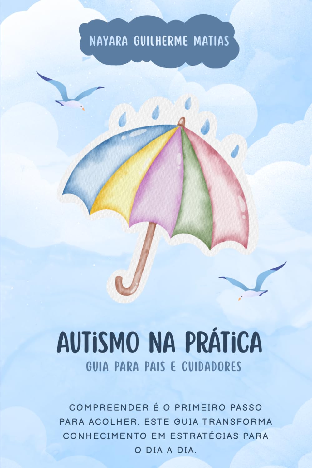 Autismo na Prática: Guia para pais e cuidadores