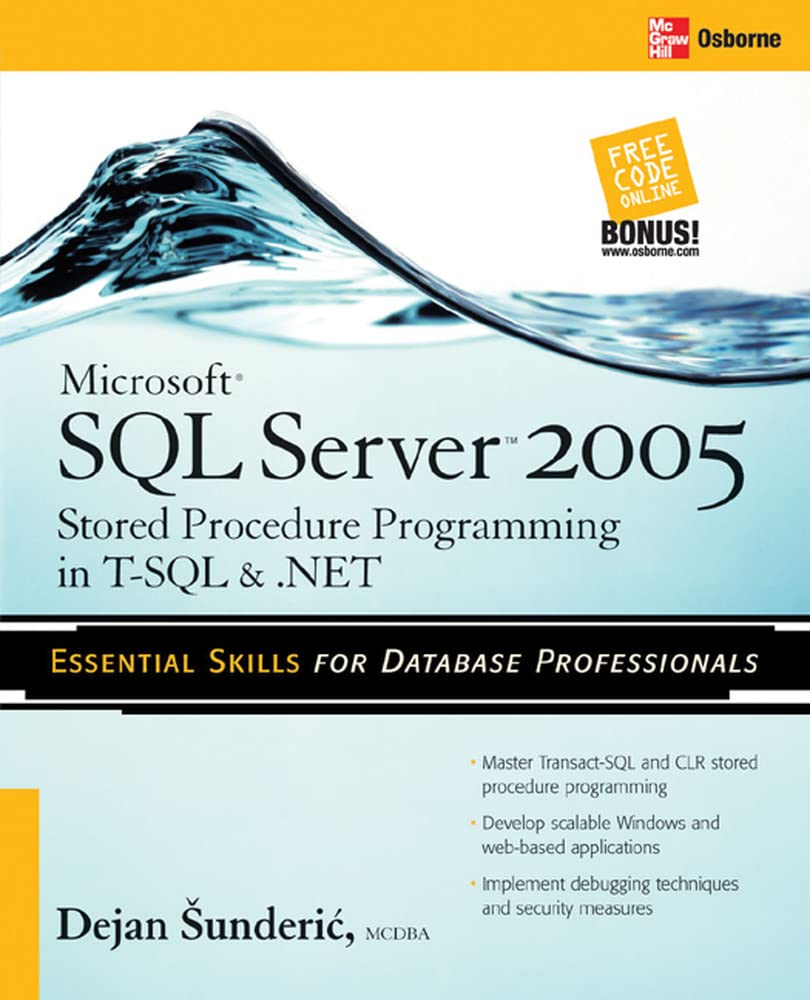 Microsoft SQL Server 2005 Stored Procedure Programming in T-SQL & .NET (DATABASE & ERP - OMG)