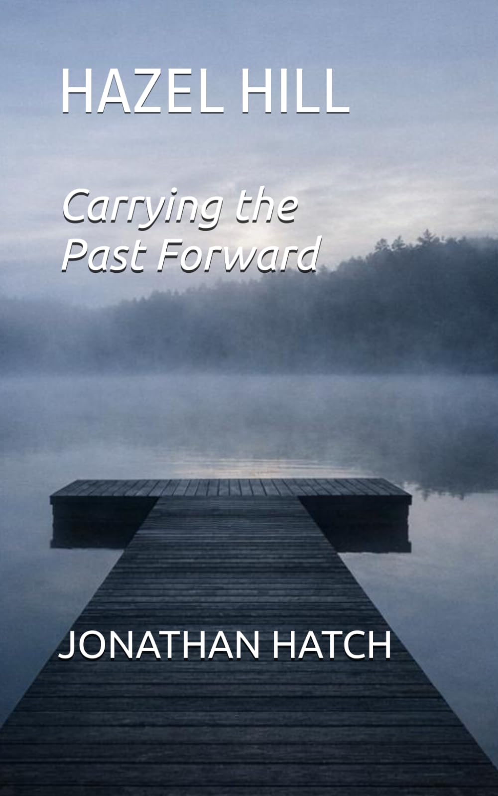 Hazel Hill: Carrying the Past Forward