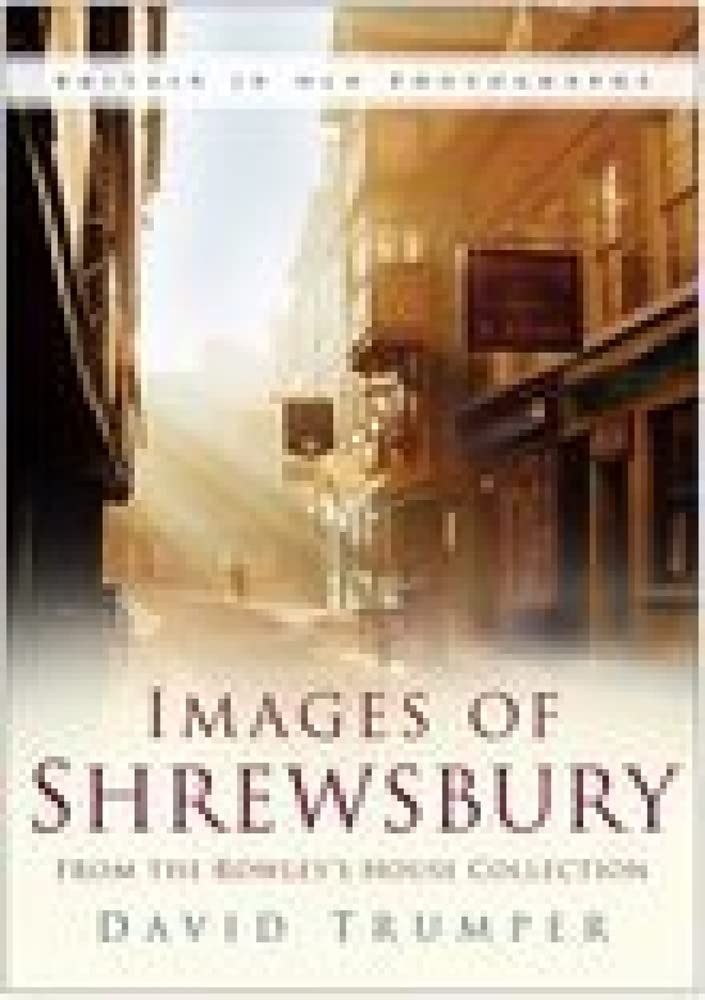 Shrewsbury (Britain in Old Photographs)
