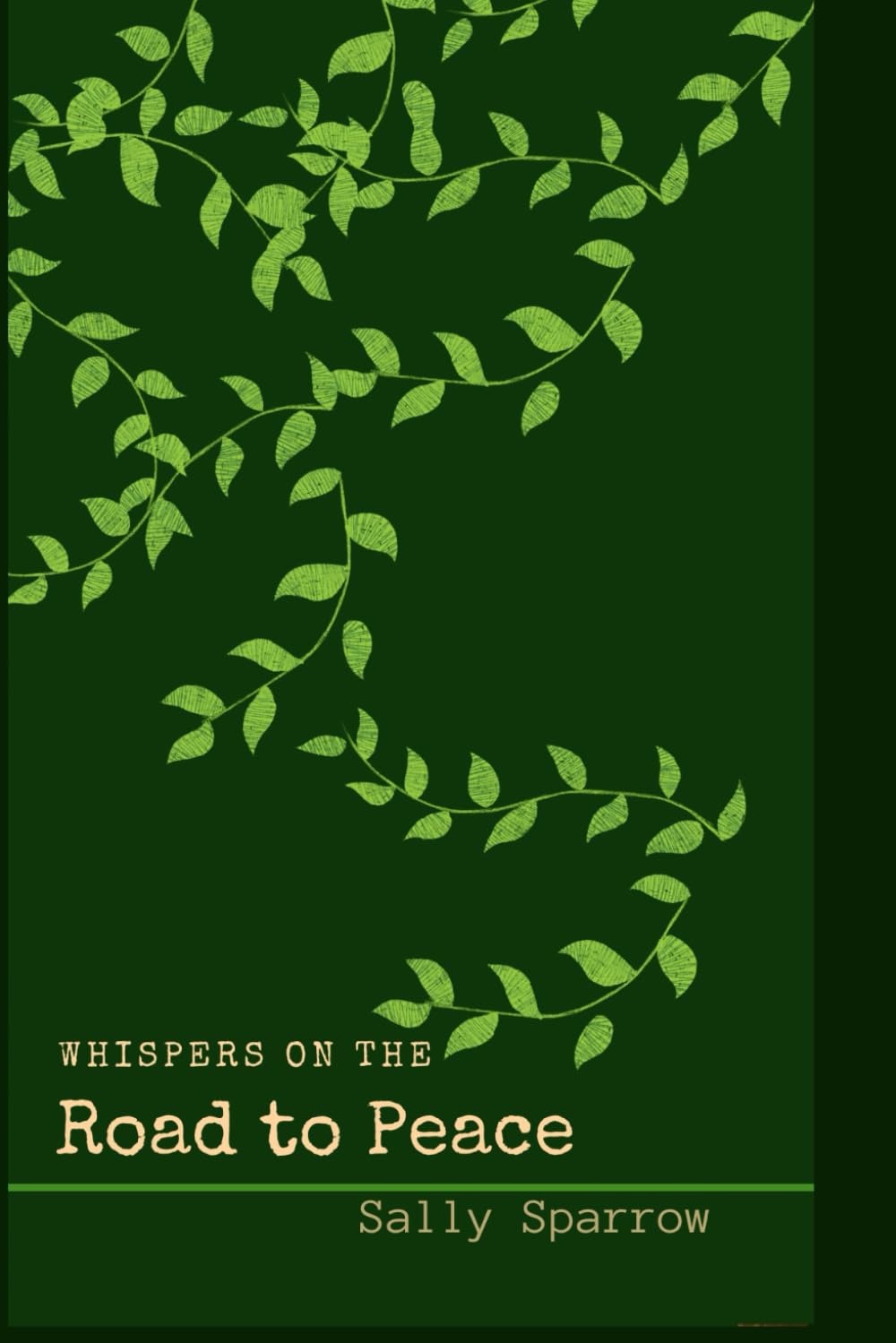 Whispers on the Lonely Road to Peace: Poetry Collection (Melodies of the Mind)