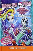 Monster High: Great Scarrier Reef: The Junior Novel 0316301337 Book Cover