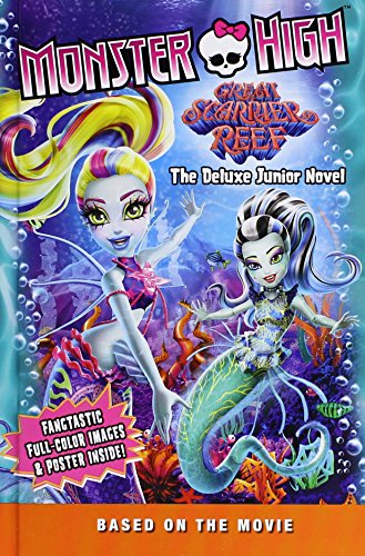 Monster High: Great Scarrier Reef: The Deluxe J... 0316270466 Book Cover