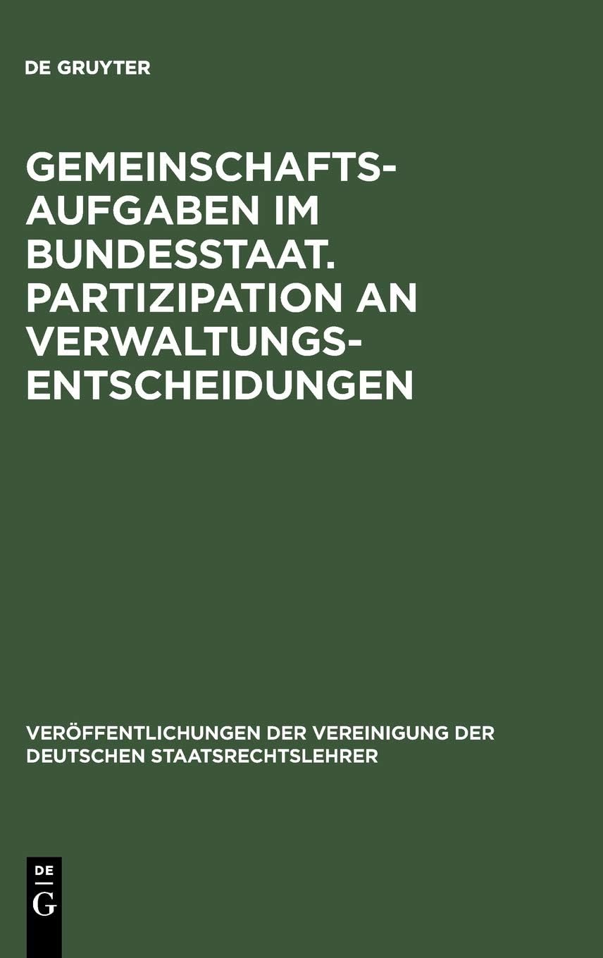 Gemeinschaftsaufgaben im Bundesstaat. Partizipation an Verwaltungsentscheidungen