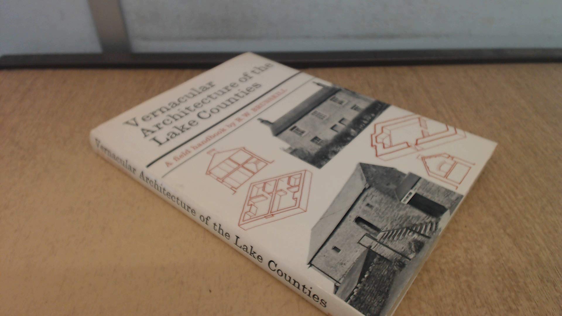 Livre Vernacular Architecture of the Lake Counties : manuel d'histoire de l'architecture rurale