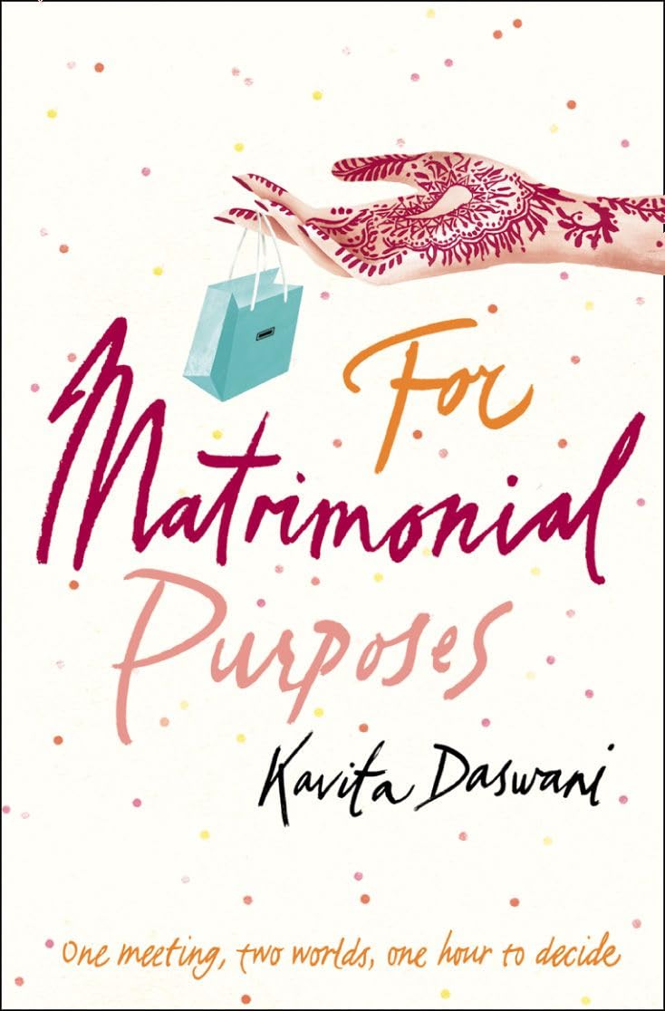 FOR MATRIMONIAL PURPOSES: A Witty and Heartwarming Contemporary Novel of Arranged Marriage and Self-Discovery