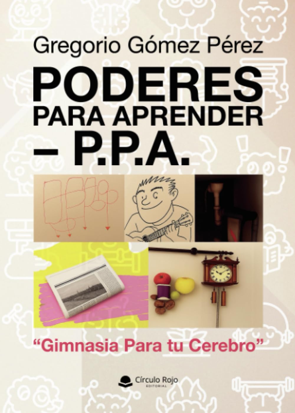 Poderes Para Aprender – P.P.A. “Gimnasia Para tu Cerebro”