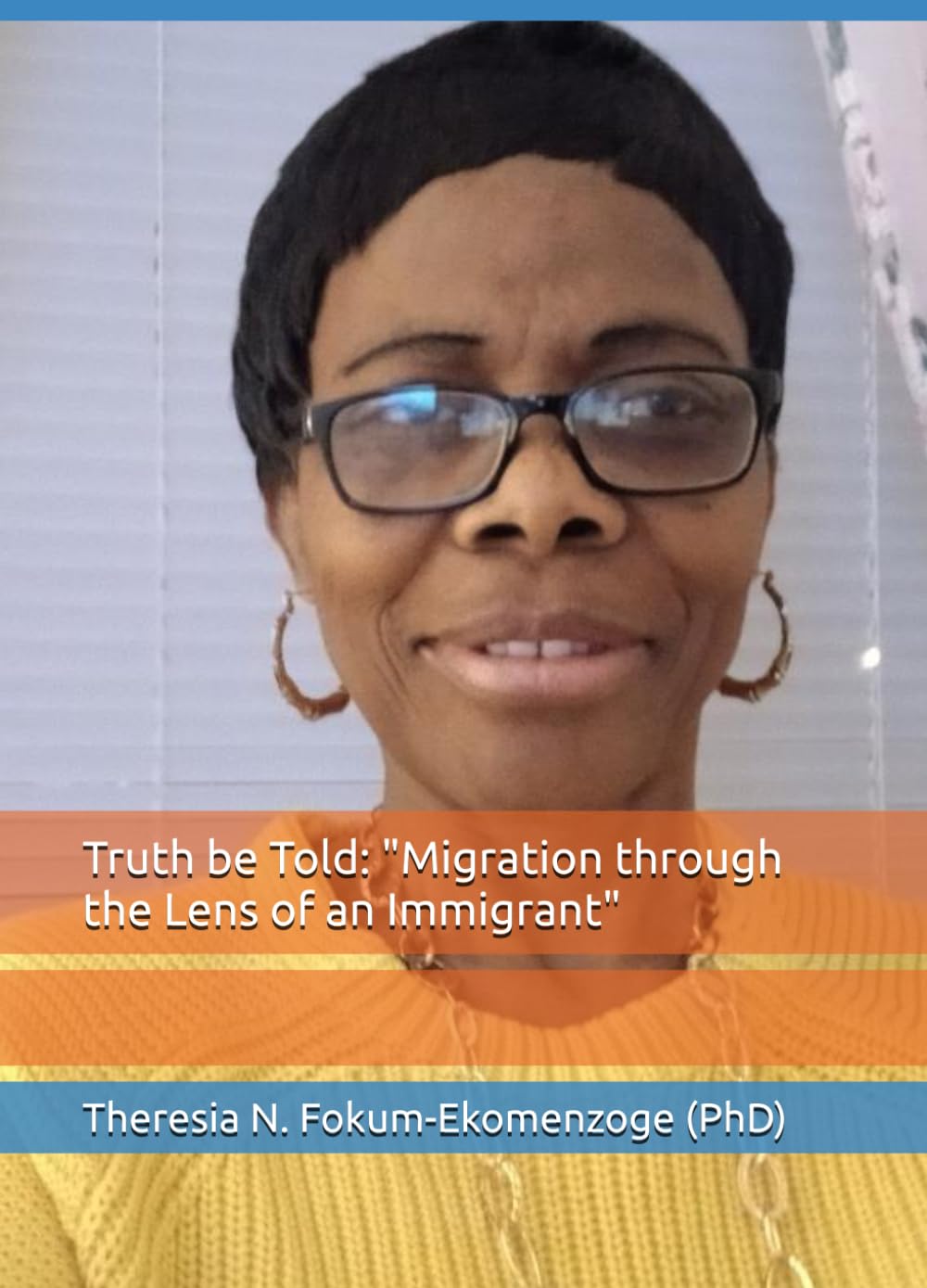 Truth be Told: "Migration through the Lens of an Immigrant"