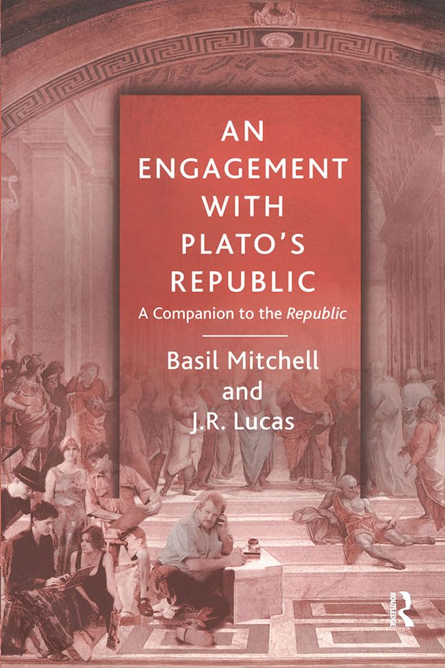 An Engagement with Plato's Republic: A Companion to the Republic      1st Edition, Kindle Edition
