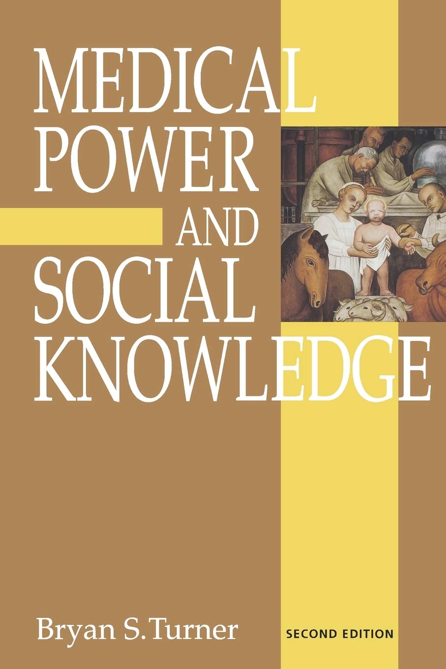 Medical Power And Social Knowledge, Second Edition (Handbook of