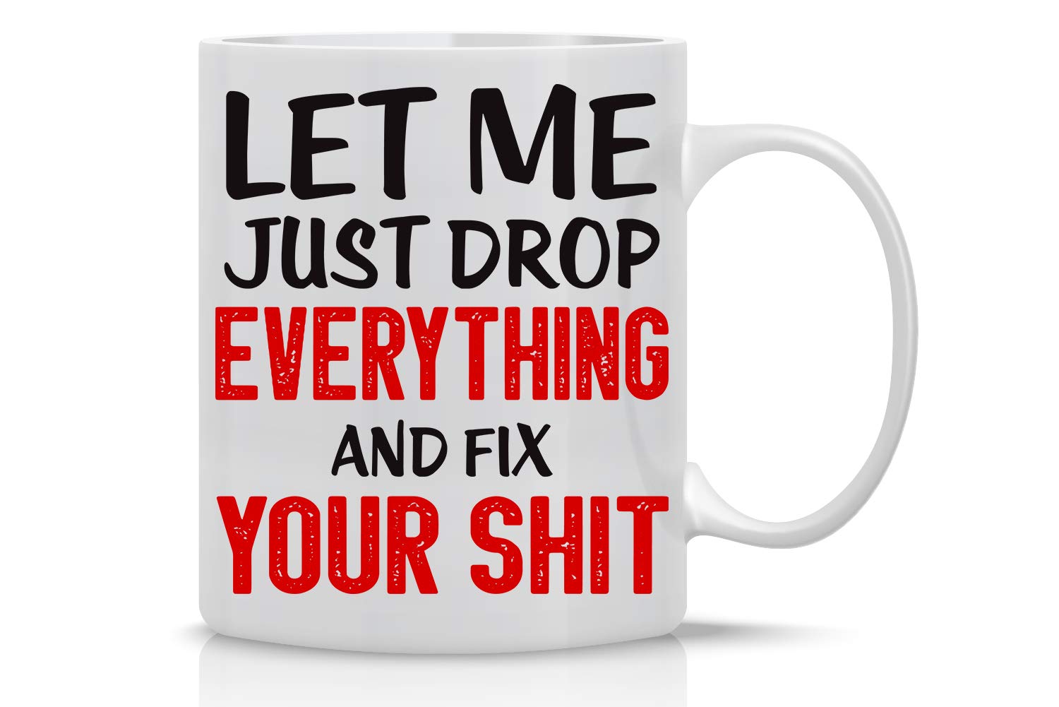 Let Me Drop Everything And Start, Perfect for Sarcastic Men, Women, Fathers, Boyfriends a…