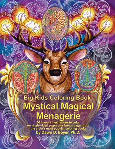 Big Kids Coloring Book: Mystical Magical Menagerie: 60 line-art illustrations to color on single-sided pages plus bonus pages from the artist’s most popular coloring books