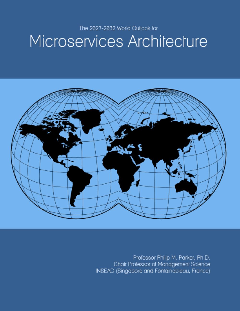 The 2027-2032 World Outlook for Microservices Architecture