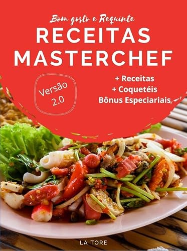 Receitas MasterChef - Prepare receitas como um profissional: Prepare receitas como um profissional