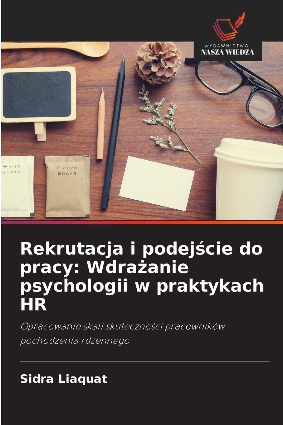 Rekrutacja i podejście do pracy: Wdrażanie psychologii w praktykach HR