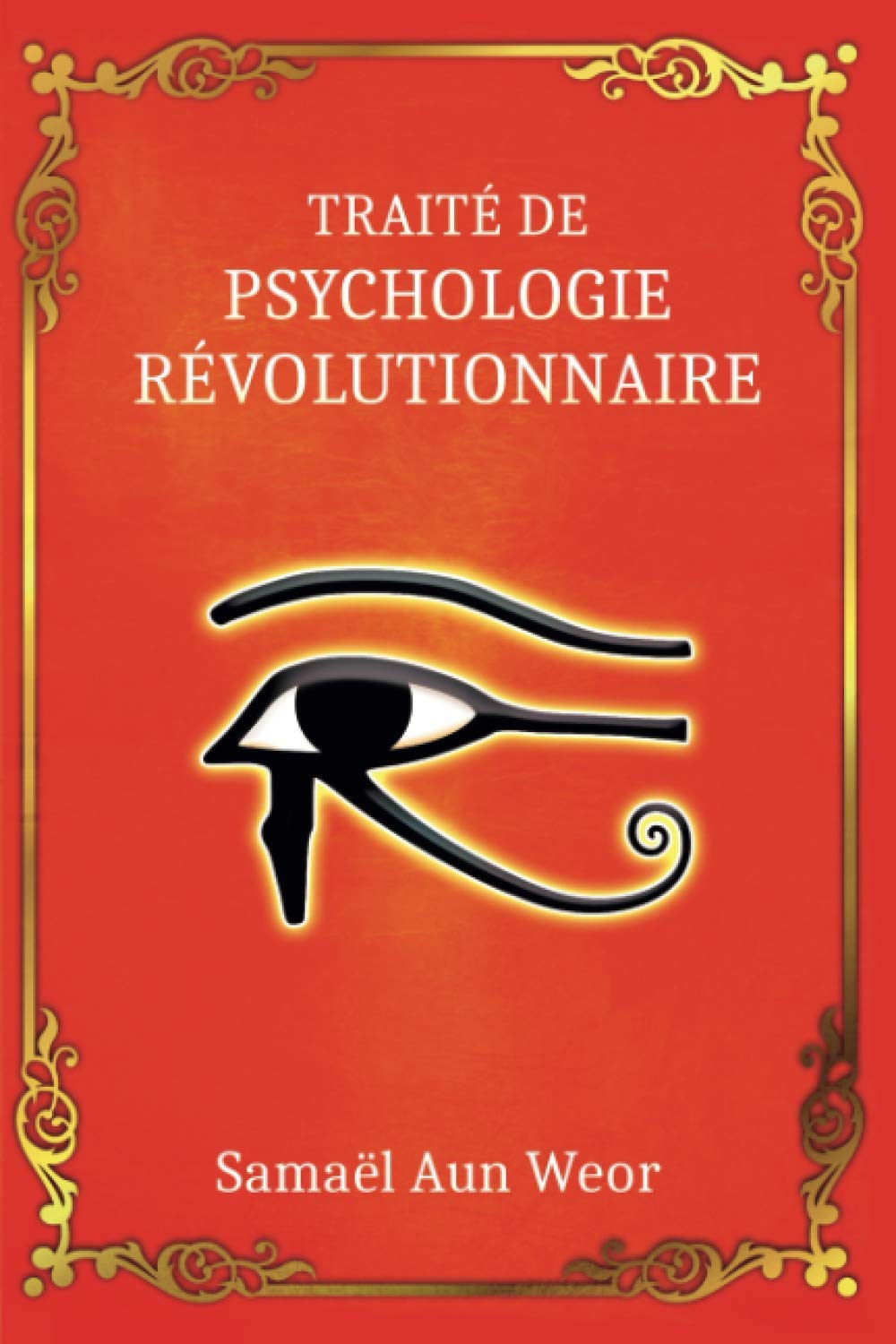 Traité de Psychologie Révolutionnaire