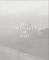 The Weight of Ash 1952523303 Book Cover