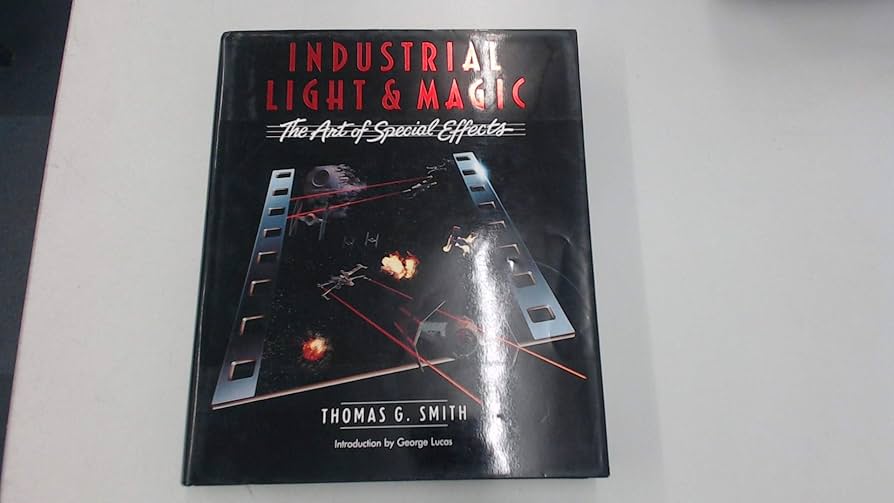 Industrial Light and Magic: Art of Special Effects: Amazon.co.uk