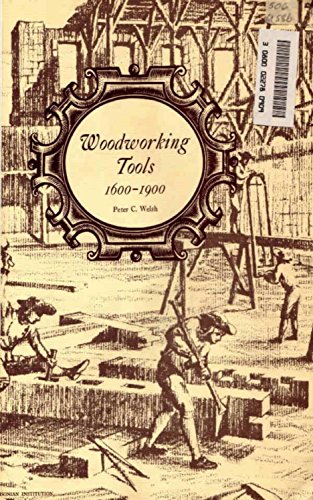 Woodworking Tools 1600-1900 (English Edition)