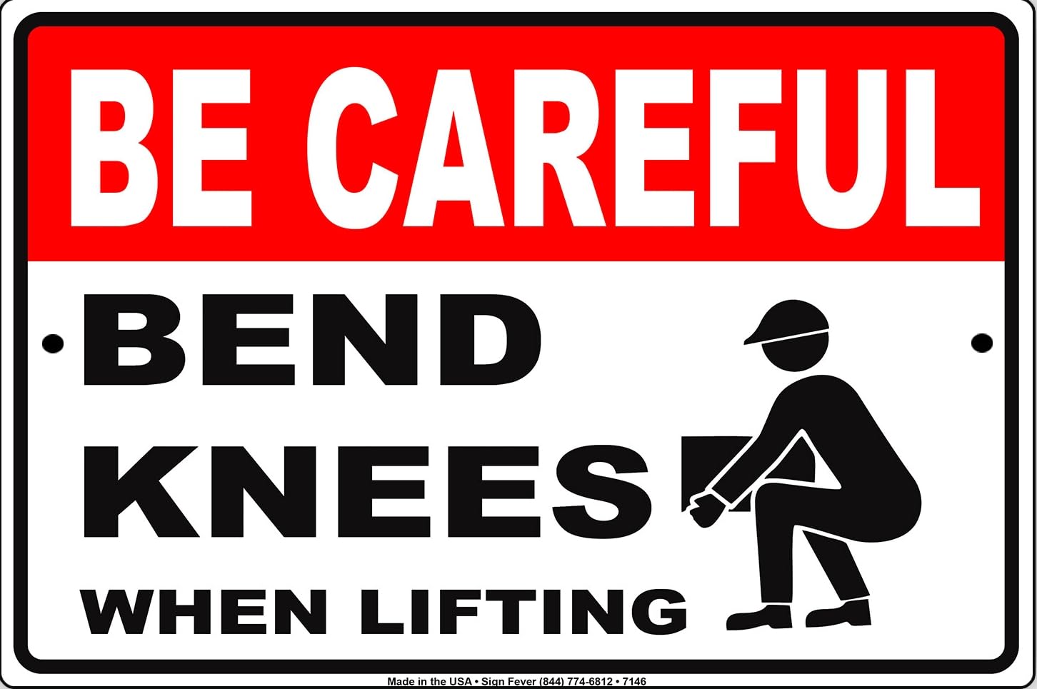 Be Careful Bend Knees When Lifting Novelty Notice Caution Metal Sign
