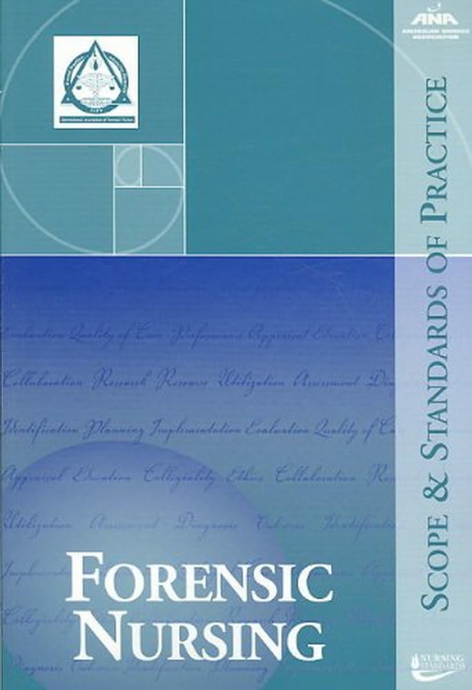Forensic Nursing Scope And Standards Of Practice Ana Nursing ...