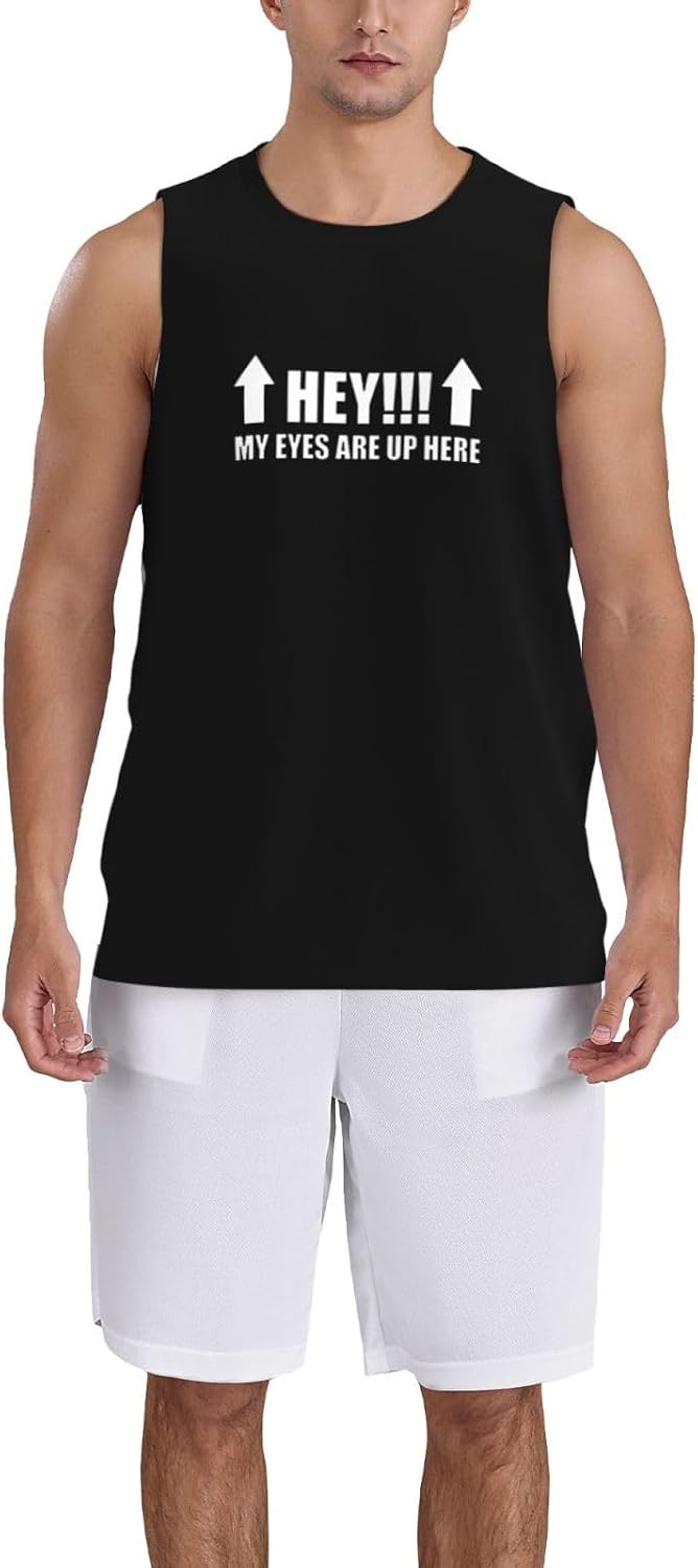 My Eyes are Up Here Men's Basketball Jersey Sleeveless Shirts for Men