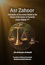 Asr Zahoor: Description of the events related to the Advent of the Savior of Humanity Imam Mahdi (as)