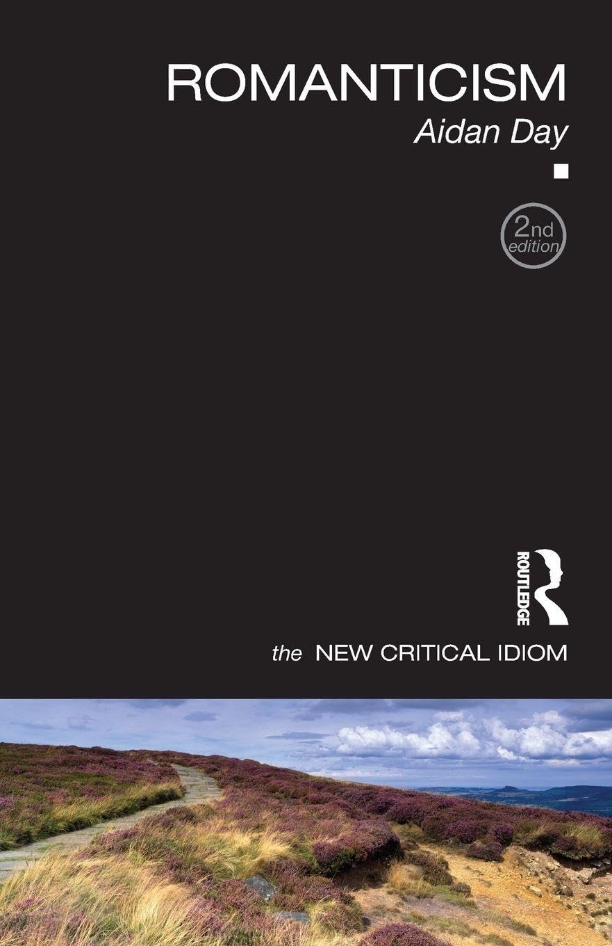 Romanticism (The New Critical Idiom) - Day, Aidan