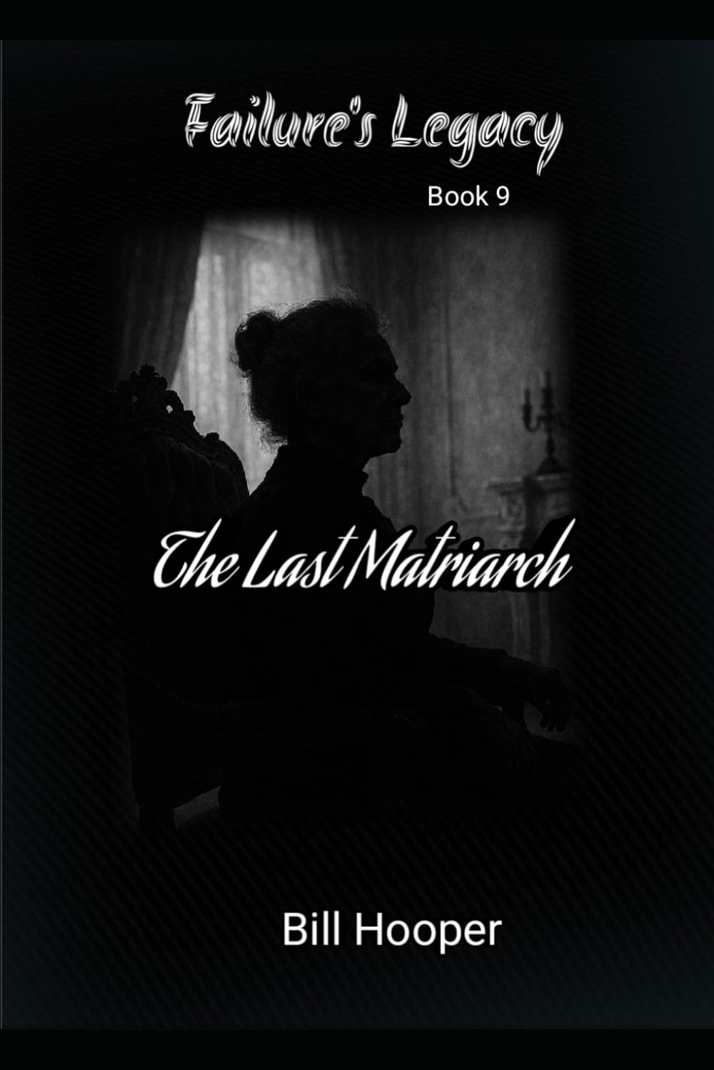The Last Matriarch (Failure's Legacy)