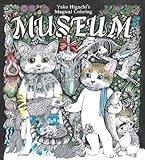 Yuko Higuchi's Magical Colouring Museum: A Magical Colouring Book