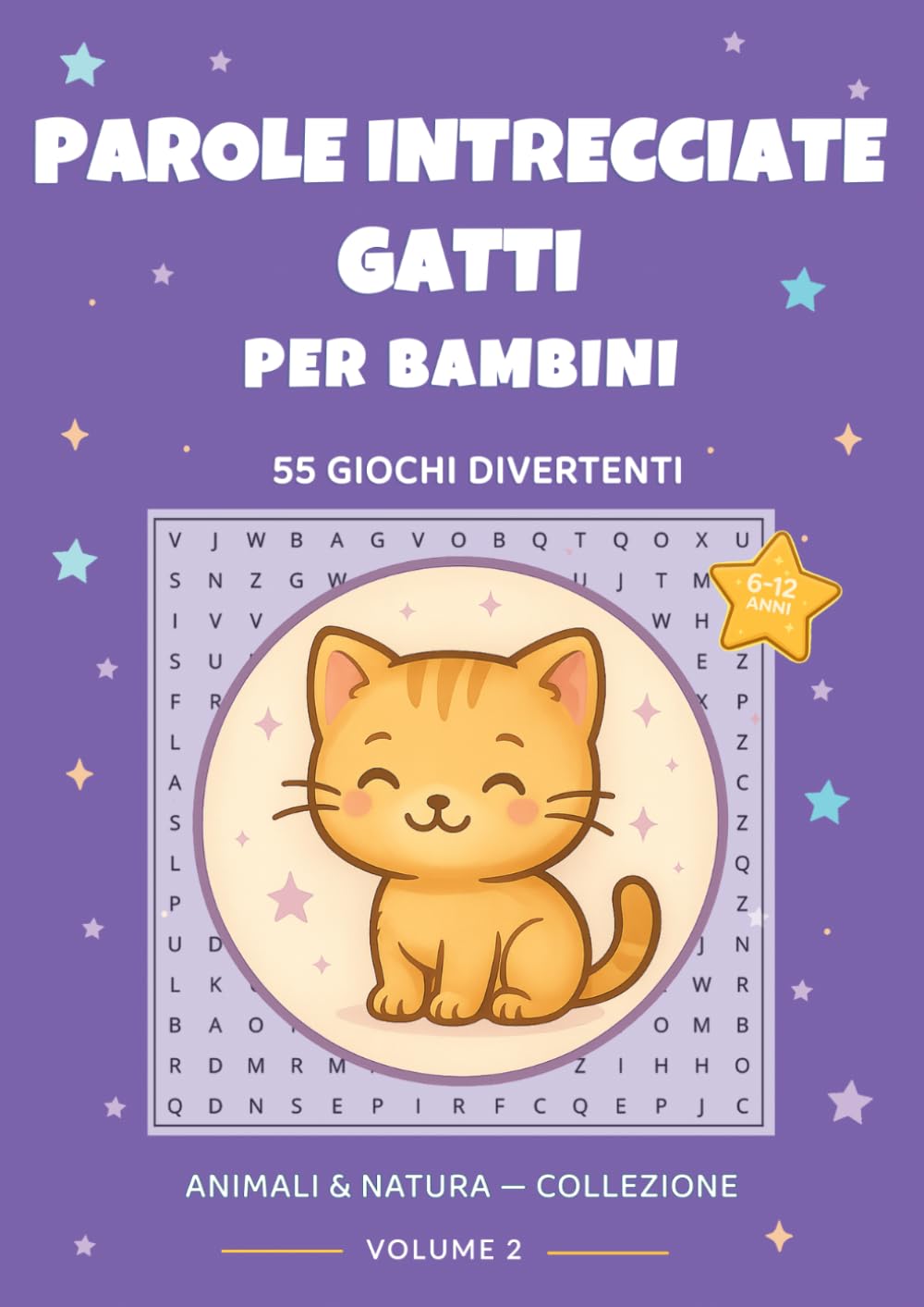 Parole Intrecciate Gatti per Bambini: 55 Giochi Divertenti con Razze di Gatti: Caratteri grandi | 6–12 anni | Con soluzioni