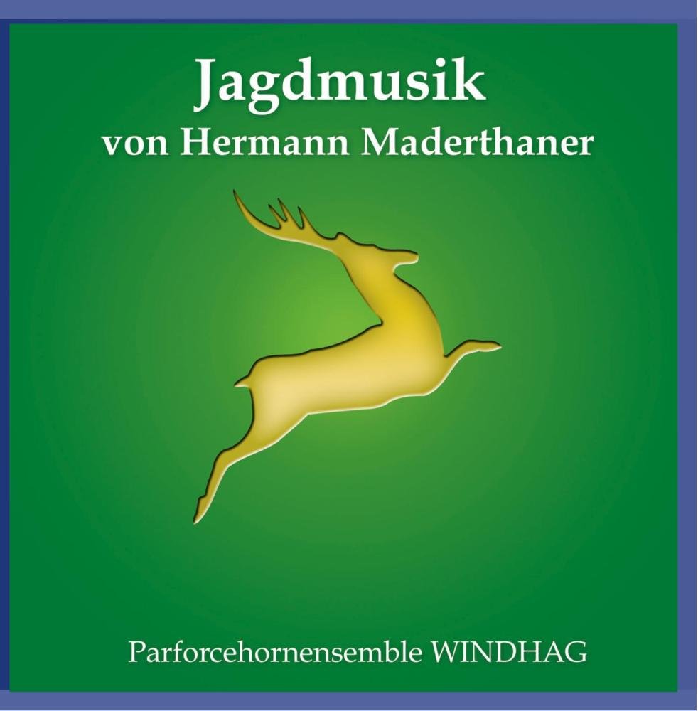 Jagdmusik Von Hermann Maderthaner