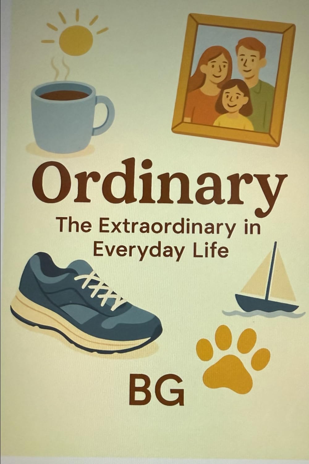 Ordinary: The Extraordinary of Everyday Life